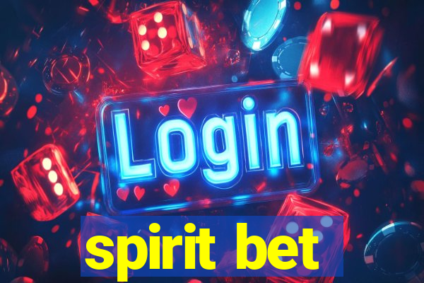 spirit bet